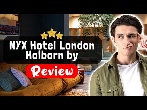 NYX Hotel London Holborn by Leonardo Hotels Review