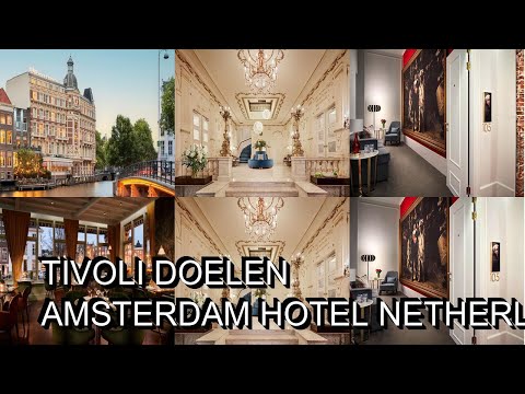 Tivoli Doelen Amsterdam Hotel Netherlands