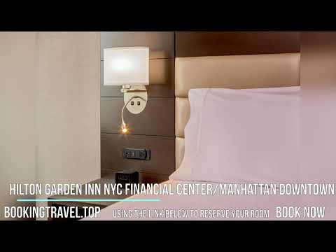Hilton Garden Inn NYC Financial CenterManhattan Downtown