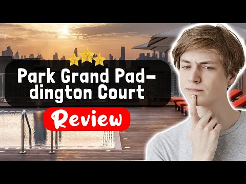 Park Grand Paddington Court Hotel London Review - Things ...