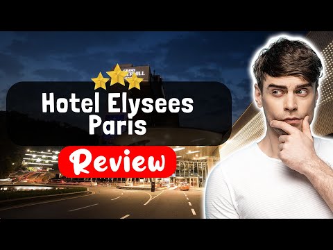Hôtel Elysées Paris Review - What REALLY Happened