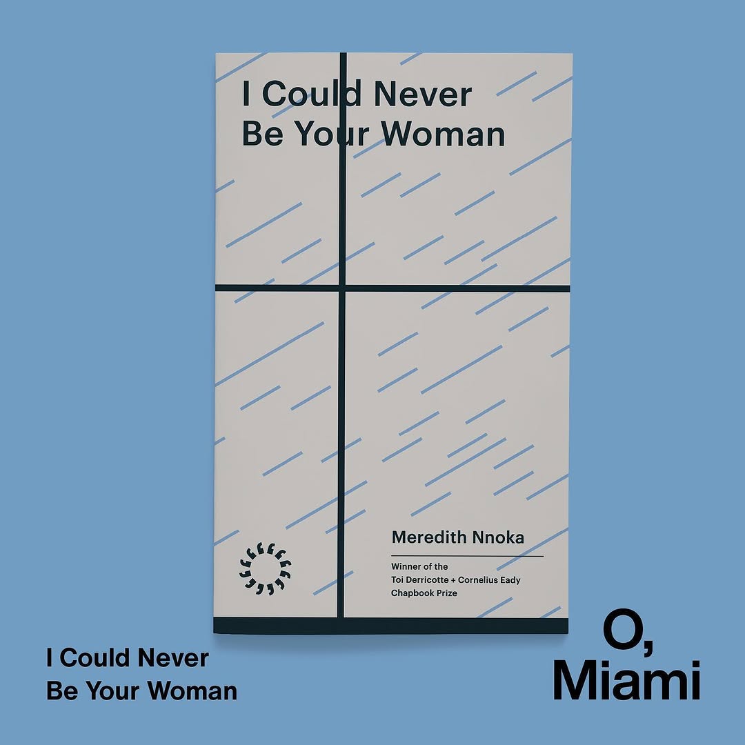 NEW CHAPBOOK ALERT! Winner of the 2022 Toi Derricotte and Cornelius Eady Chapbook Prize, I Could Nev