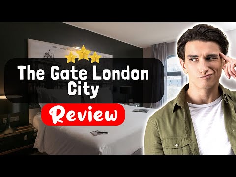 The Gate London City Hotel Review - Things You MUST Know ...