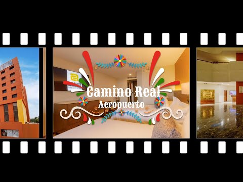 Camino Real Aeropuerto Mexico