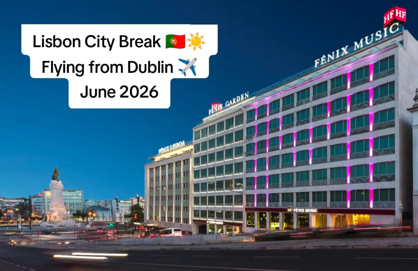 From Dublin ✈️
6th June 2026 ☀️

🗓 3 Nights
🏨 HF Fenix Music – Central Lisbon
🧳 7kg Hand Luggage 