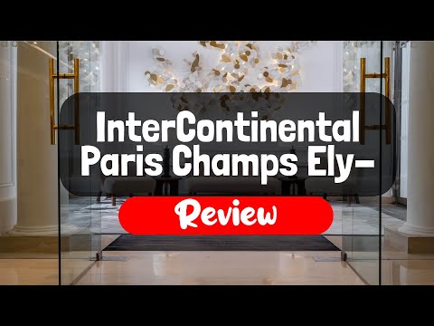 InterContinental Paris Champs Elysees Etoile, an IHG Hotel