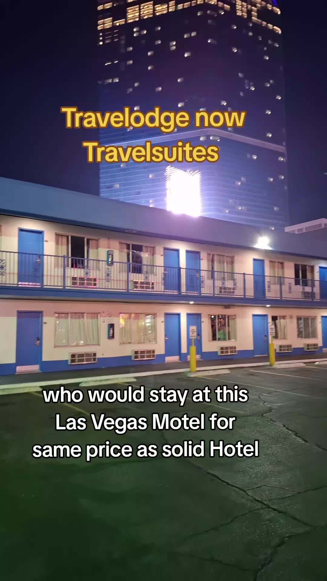 Who would stay at the Travel lodge aka now Travelsuites for same price as a solid Las vegas Hotel?? 