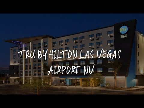 Tru By Hilton Las Vegas Airport NV Review