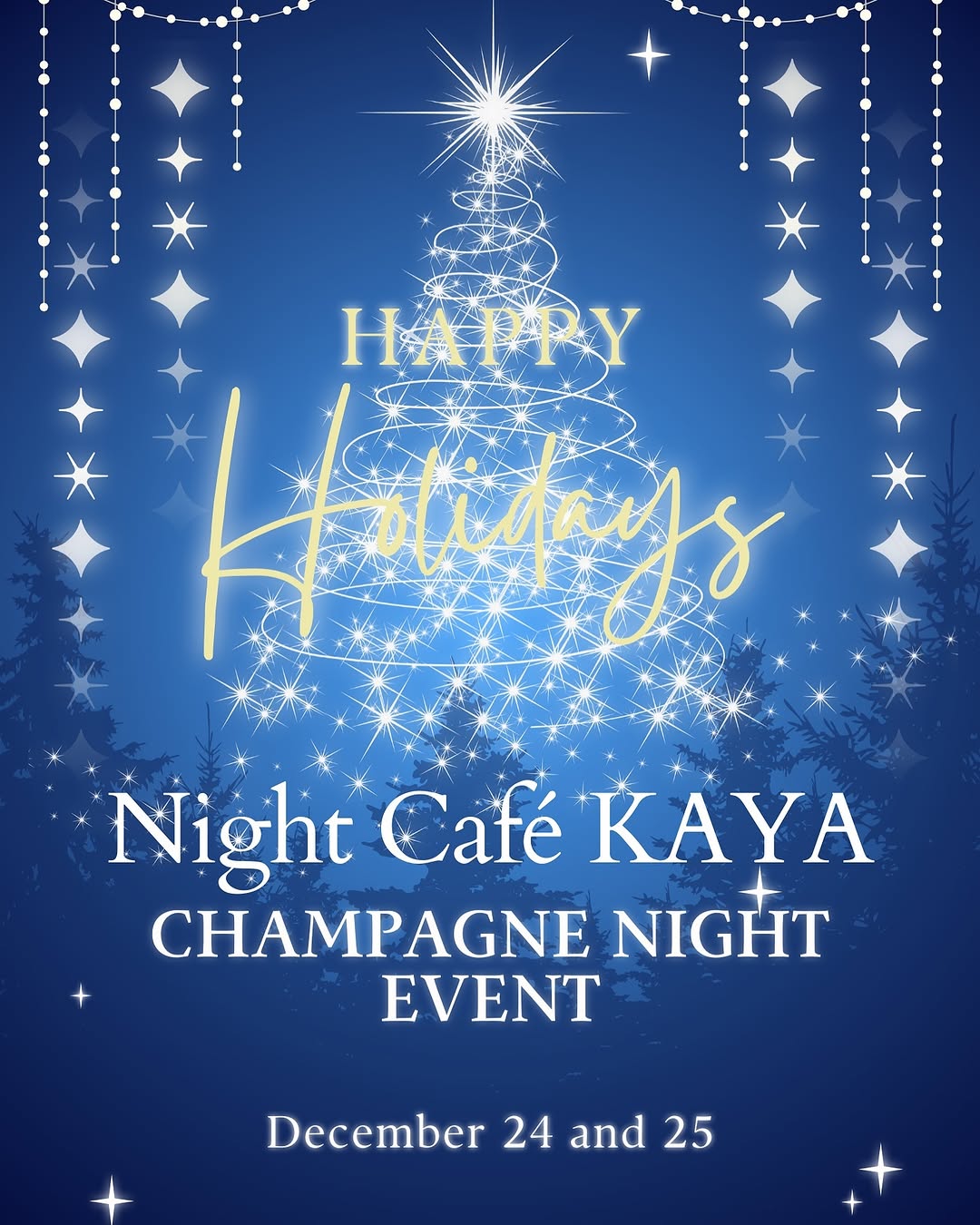 【🎄イベントのお知らせ①🎄】

✨🎄✨メリークリスマス✨⛄️✨

12月24日〜25日の2日間

シャンパーニュナイトのイベントを開催します！
KAYAのセレクトした様々なシャンパーニュをお楽し