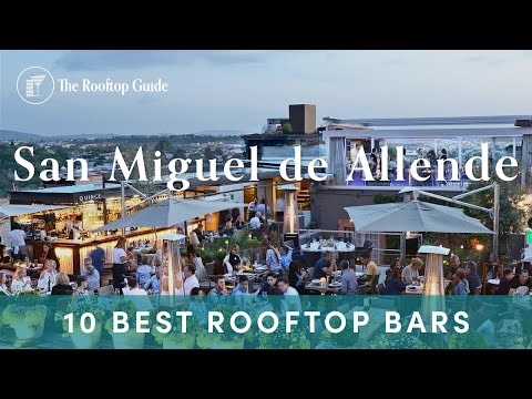 10 Best Rooftop Bars in San Miguel de Allende - 2025